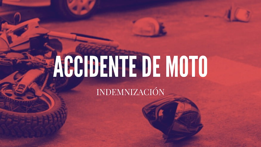 Indemnizacion accidente de moto